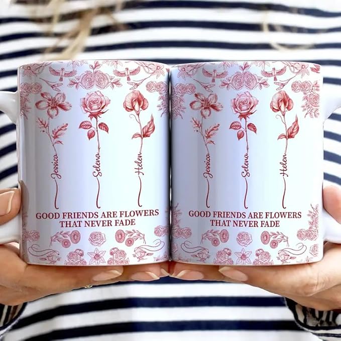 Personalized Mug - Toile De Jouy Birth Flower Grow An Old Friend - Trendy France-China Inspired Design - Christmas Birthday Gift for Girl Friends Besties BFF Best Friend Wildflower Floral Frame