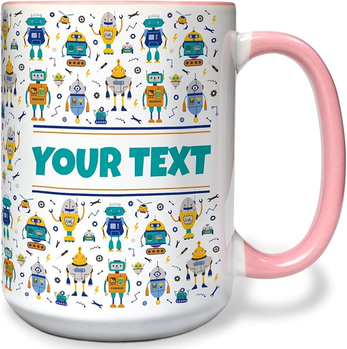 Personalized Mug for Kids - Robots - Custom Name/Text, Ceramic Hot Chocolate/Cocoa/Coffee Cup for Boys, Birthday/Christmas/Holiday Gift - 15 oz, Pink Handle